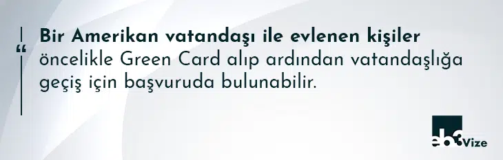 evlilik yoluyla amerikan vatandaşlığı